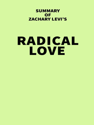 cover image of Summary of Zachary Levi's Radical Love